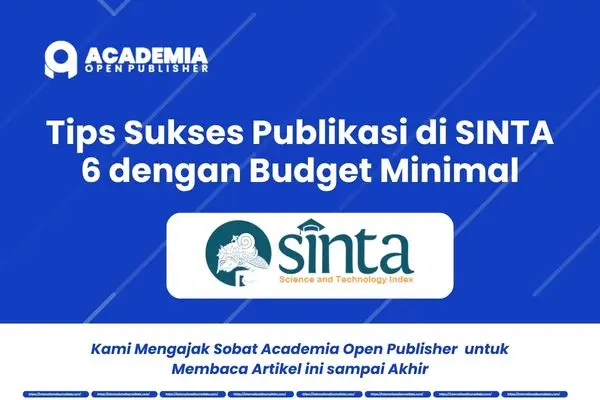 Tips Sukses Publikasi di SINTA 6 dengan Budget Minimal